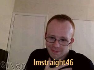 Imstraight46