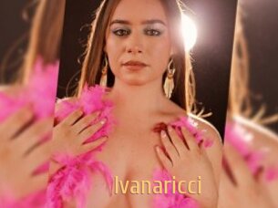 Ivanaricci