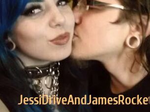 JessiDriveAndJamesRocket