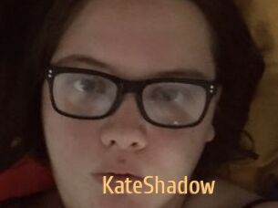 KateShadow