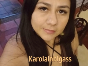 Karolainbigass