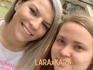 LARAxKARA