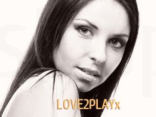 LOVE2PLAYx