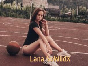Lana_SoWildX