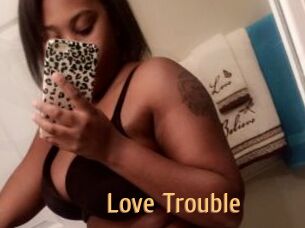 Love_Trouble