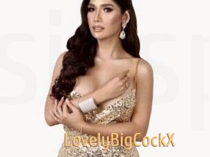 LovelyBigCockX