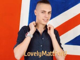 LovelyMattForU