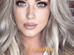 LuisaWow