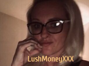 LushMoneyXXX