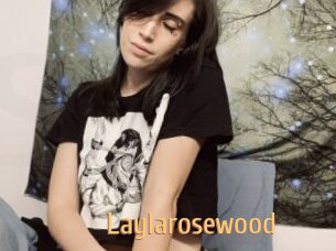Laylarosewood