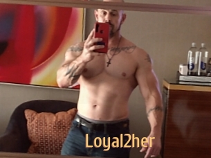 Loyal2her