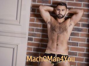 Mach0Man4You
