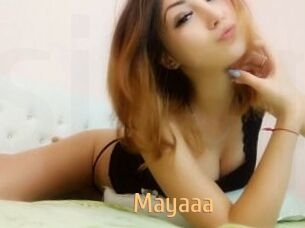 Mayaaa