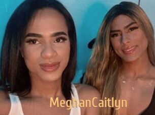 MeghanCaitlyn