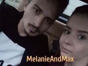 MelanieAndMax