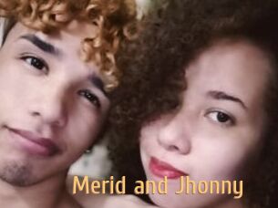 Merid_and_Jhonny