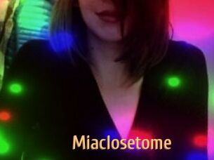 Miaclosetome