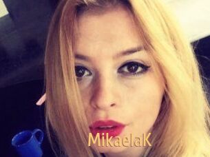 MikaelaK