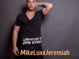 MikeLuxxJeremiah