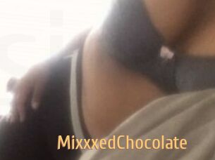 MixxxedChocolate