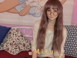 M_i_k_u