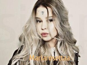 Mariarosettaa