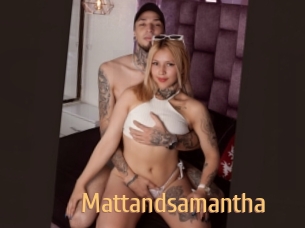 Mattandsamantha