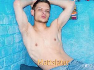 Mattslater