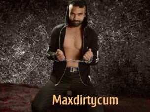 Maxdirtycum