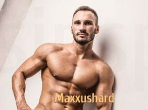 Maxxushard