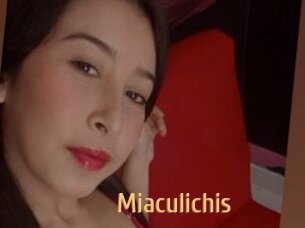 Miaculichis