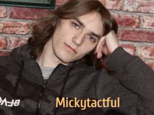 Mickytactful