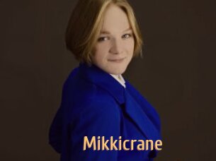 Mikkicrane