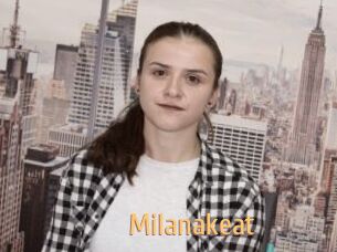Milanakeat