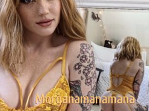 Morganamanamana