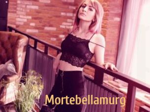 Mortebellamurg