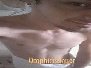 OrophiceSlayer