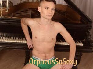OrpheusSoSexy
