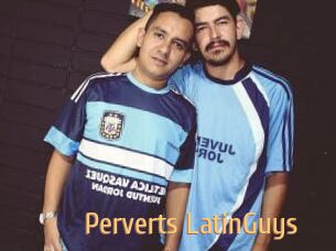 Perverts_LatinGuys