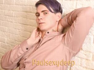 Paulsexydeep