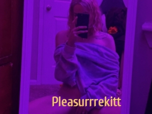 Pleasurrrekitt