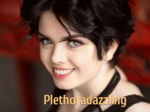 Plethoradazzling