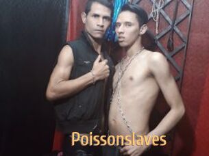 Poissonslaves