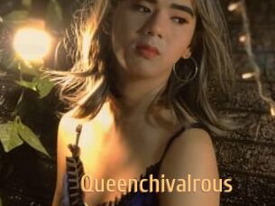 Queenchivalrous