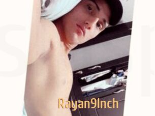 Rayan9Inch
