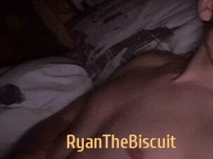 RyanTheBiscuit