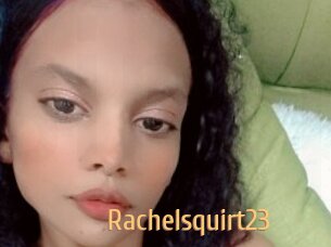 Rachelsquirt23