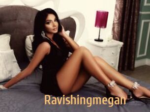 Ravishingmegan