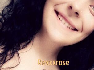 Rexxxrose