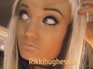 Rikkihughesxxx